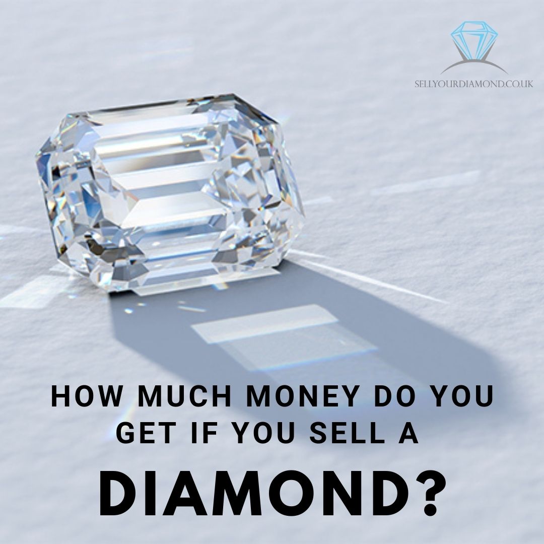 How Much Money do You Get If You Sell a Diamond?